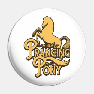 The Prancing Pony Pin