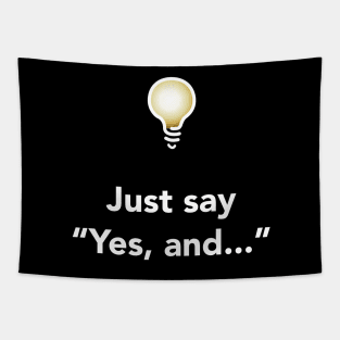 Yes, and... (Dark) Tapestry