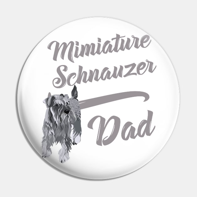 Miniature Schnauzer Dad! Especially for Mini Schnauzer Lovers! Pin by rs-designs