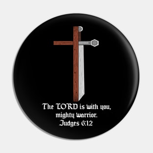 Christian Cross/Sword, "the lord is with you mighty worrier" judges 6:12 Pin