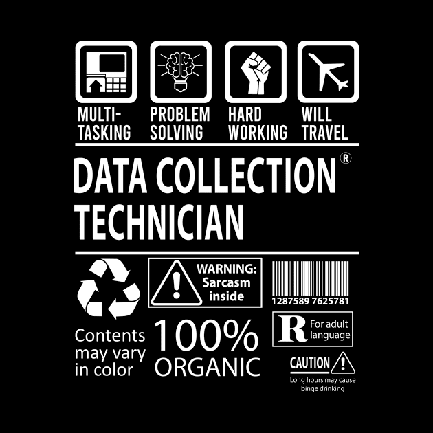 Data Collection Technician T Shirt - MultiTasking Certified Job Gift Item Tee by Aquastal