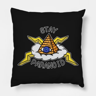 Stay Paranoid Pillow