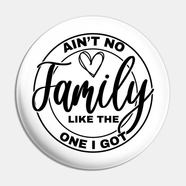 Ain’t No Family LIke the One I God, Gift Idea, Family Reunion Group Tees Pin by Sheila’s Studio