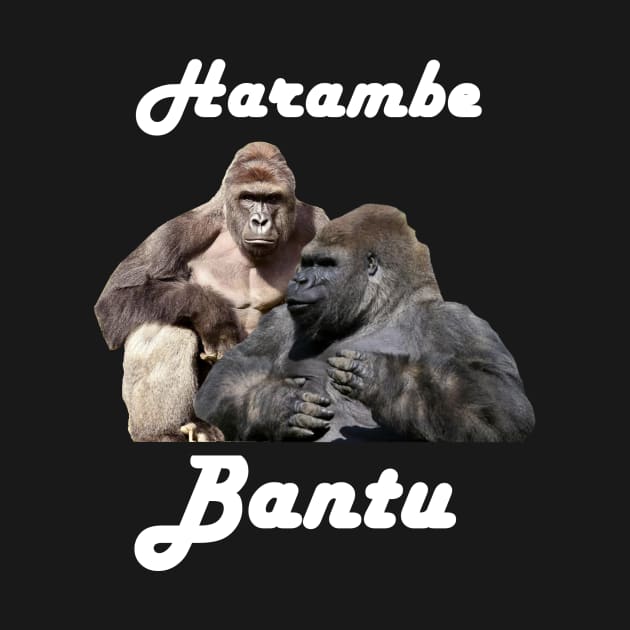 Harambe Bantu (White text) by harambism