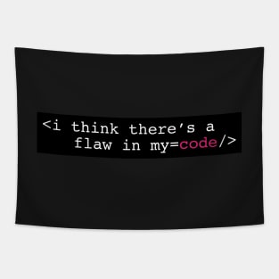 I think there's a flaw in my code Tapestry