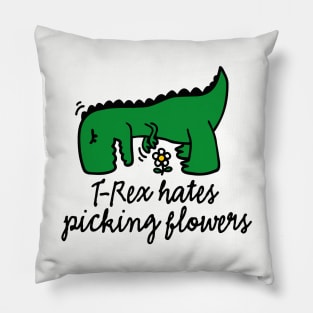 T-Rex hates picking flowers flower floral Pillow