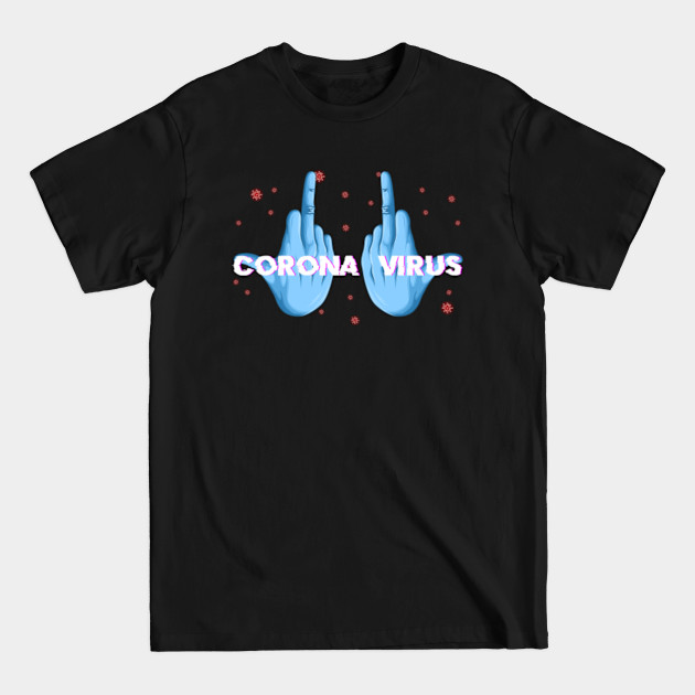 Discover Corona Virus - Corona Virus - T-Shirt