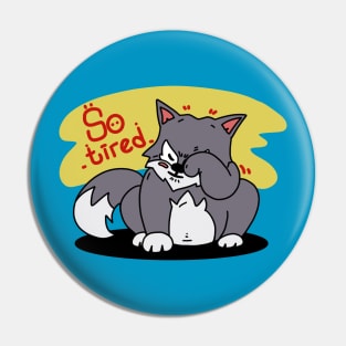 Tired Cat on Classic Design Pin