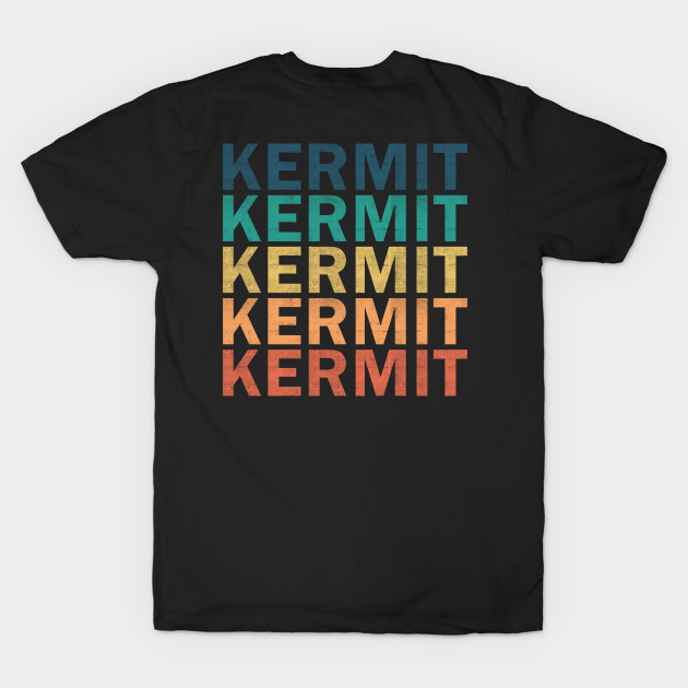 Discover Kermit Name T Shirt - Kermit Vintage Retro Name Gift Item Tee - Kermit - T-Shirt