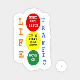 Life Traffic design on White Background Magnet
