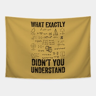 What Exactly Didn't You Understand, mathematics, Vintage style Tapestry