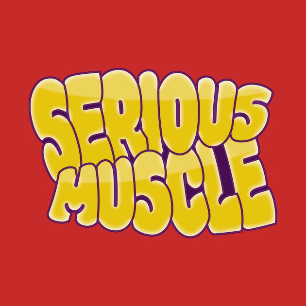 Serious Muscle by Nero Creative