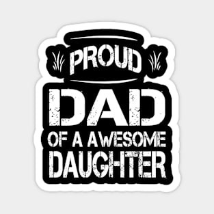 PROUD DAD OF A AWESOME DAUGHTER FATHER'S DAY 2020 Magnet