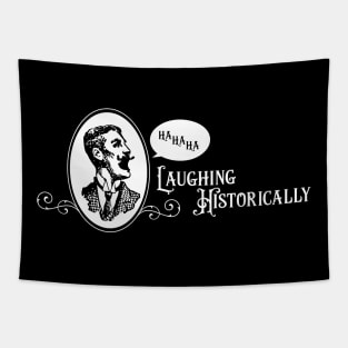 Laughing Historically Tapestry