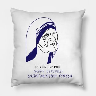 Saint Mother Teresa birthday Pillow