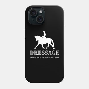 Dressage Inside Leg to Outside Rein White Phone Case