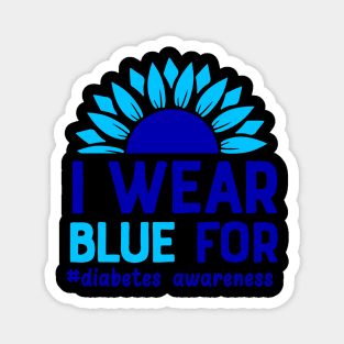 I Wear Blue For Diabetes Awareness Magnet