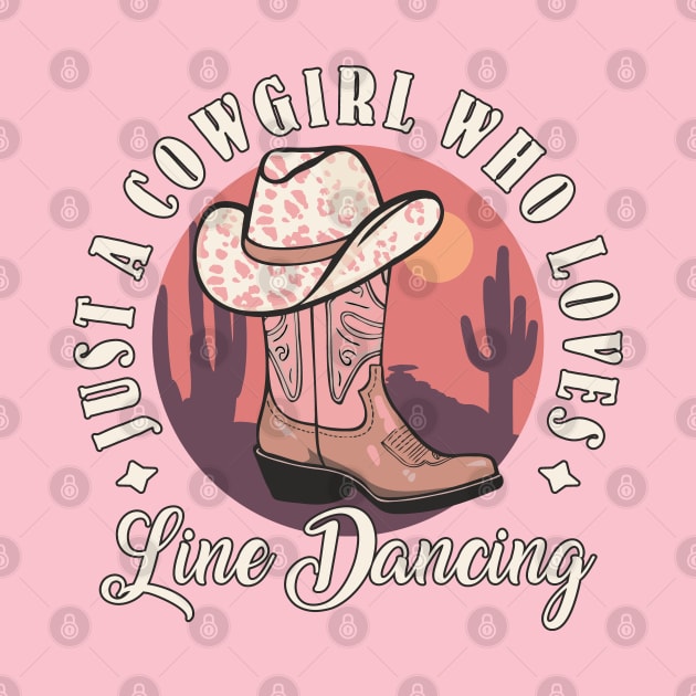 Line Dancing Just A Cowgirl Who Loves Line Dancing Country Dance by FloraLi