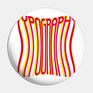 Warped Tall Typography (Magenta Yellow Red) Pin