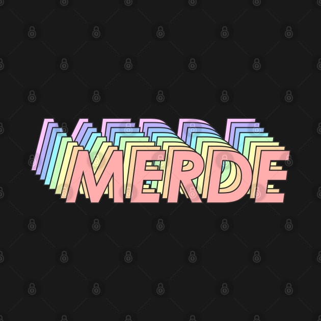 Merde by laundryday