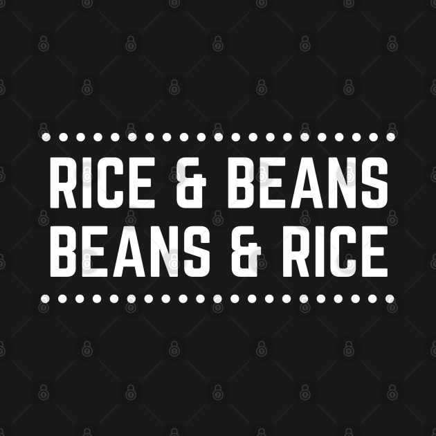 Rice & Beans Beans & Rice Debt Free by MalibuSun