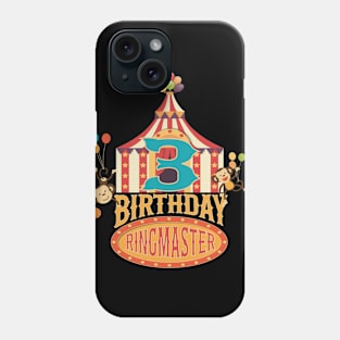 3rd Birthday Ringmaster Kids Circus Lover B-day Party product Phone Case