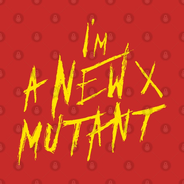 I’m a New X Mutant by happyantsstudio