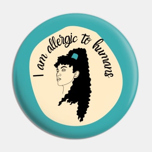 I am allergic to humans - Dark turquoise Pin