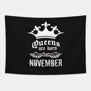 Queens are born in November Tapestry