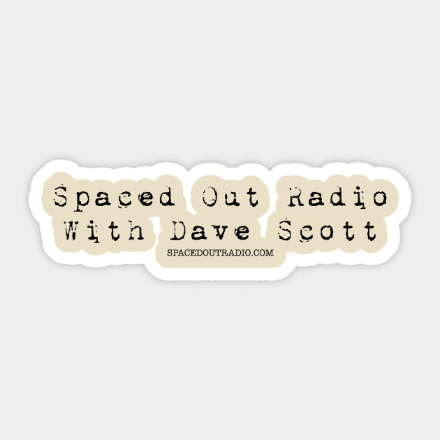 Spaced Out Radio With Dave Scott Black Font Spacedoutradio