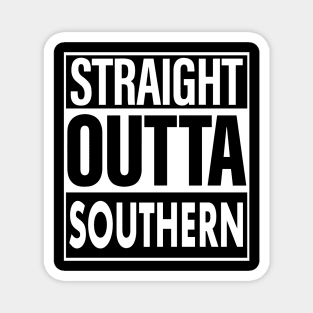 Southern Name Straight Outta Southern Magnet