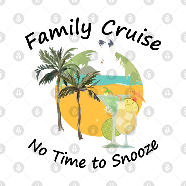 Cruise Family Cruise No Time to Snooze Vacation by Vladimir Zevenckih