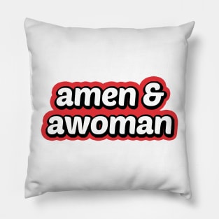 Amen and Awoman Pillow