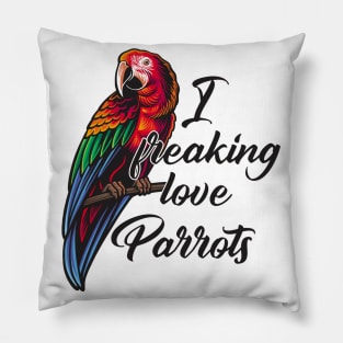 Parrot Lovers Funny Gift Pillow