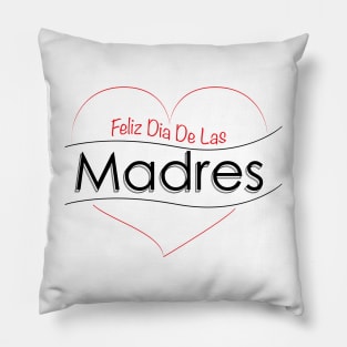 Feliz Dia de las Madres - Latinx design Pillow