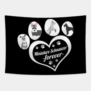 Miniature Schnauzer forever Tapestry