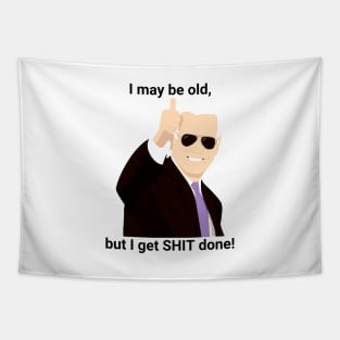 I-may-be-old-but-i-get-shit-done Tapestry