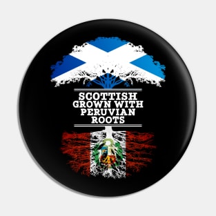 Scottish Grown With Peruvian Roots - Gift for Peruvian With Roots From Peru Pin