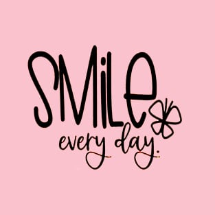 Smile Every Day T-Shirt