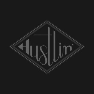 Black on black Hustlin' T-Shirt