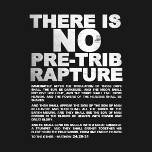 Truth about the Tribulation T-Shirt