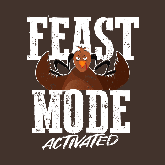 Feast Mode Activated - Funny Thanksgiving Gym Design by happiBod