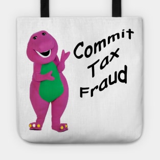 Commit Tax Fraud Tote