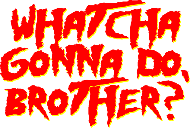 Whatcha Gonna Do, Brother? Kids T-Shirt by johnchurchill