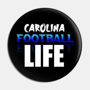 Life Carolina Football Fans Sports Saying Text Pin