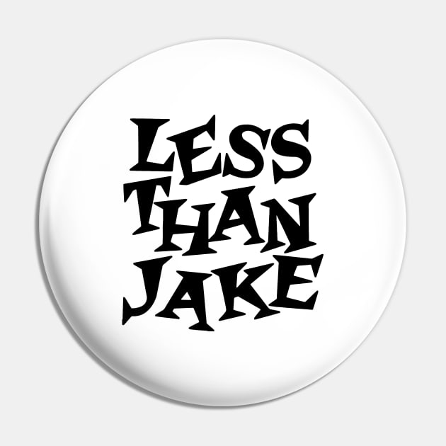 The-Less Than Jake 1 Pin by Edwin Vezina