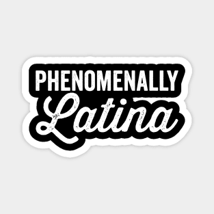 Phenomenally Latina (White) Magnet