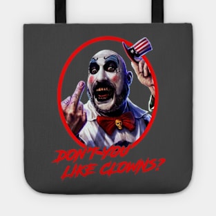 Don't You Like Clowns Fans Gifts Tote