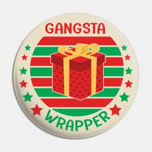 Gangsta Wrapper Christmas gift Pin