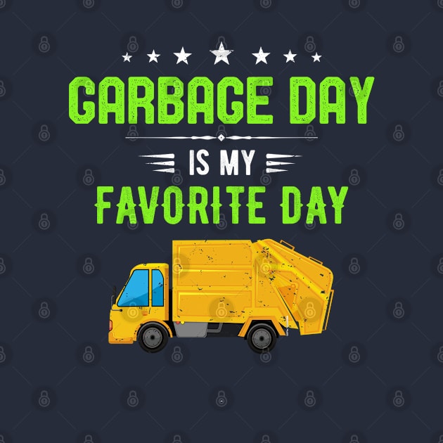 Garbage day is My Favorite Day Kids Gift Garbage Truck Sanitation worker gifts by kaza191